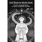 Gizli İlimlerin Büyük Kitabı Hz. Ali’nin cifir ilmi: geleceği görme ve kaderi hesaplama teknikleri