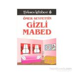 Gizli Mabed - Ömer Seyfeddin