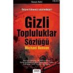GIZLI TOPLULUKLAR SÖZLÜĞÜ - MICHAEL BENSON