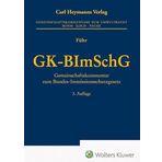 GK-BImSchG: Gemeinschaftskommentar zum Bundes- Immissionsschutzgesetz