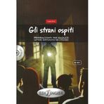 Gli strani ospiti +CD A2-A2+ Primiracconti per ragazzi - Luisa Brisi