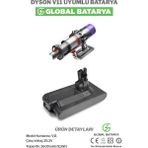 Global Batarya Dyson V11 Uyumlu Dikey Süpürge Bataryası 3000mah 25.2v Li-Ion Pil (Vidalı Model)