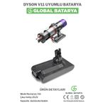 Global Batarya Dyson V11 Uyumlu Dikey Süpürge Bataryası 3600mah 25.2v Li-Ion Pil (Vidalı Model)