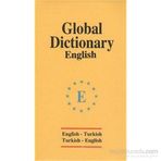 Global Dictionary English - English-Turkish - Turkish-English - Huriye Deniz Karcı emine seda caglayan mazanoglu