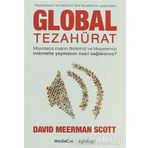 Global Tezahürat - Pazarlamanın ve İletişimin Yeni Kuralları'nın Yazarından - David Meerman Scott