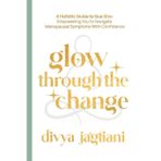 Glow Through the Change: A Holistic Guide to Gua Sha: Empowering You to Navigate Menopausal Symptoms With Confidence