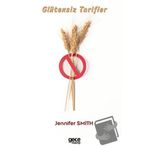 GLUTENSIZ TARIFLER ÇÖLYAKLININ MUTFAK REHBERI - HAYRIYE VURAL