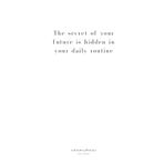 Goal Planner with Habit Tracker: The Secret Of Your Future Is Hidden In Your Daily Routine - Daily/Weekly Motivational Goal Planner For Women: A ... Quote Cover To Attract Your Goals