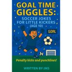 Goal Time Giggles: Soccer Jokes for Little Kickers (Age 10): Clean, Hilarious, and Funny Soccer Jokes for Boys and Girls Who Love Sports, Laughter, ... & All-Star Strikers (Ages 4-13), Band 7)