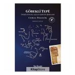 Göbekli Tepe (Birinci Kitap) & Öteki Dünyaya Açılan Kapının Şifreleri