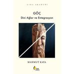Göç Dini Ağlar ve Entegrasyon Mahmut Kaya
