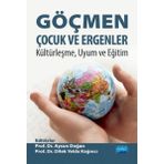 Göçmen Çocuk ve Ergenler - Nobel Akademik Yayıncılık kolektif