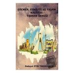 Göçmen Etnisite ve Yaşam Kalitesi: Tahran Örneği - Hedayat Eydı Tarakameh