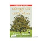 GÖÇMEN KUŞ VE CEVIZ AĞACI - MÜBECCEL BILGEMAN