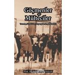 Göçmenler ve Mülteciler - Vamık D. Volkan