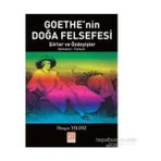 GOETHE'NIN DOĞA FELSEFESI ŞİİRLER VE ÖZDEYİŞLER - DİNÇER YILDIZ