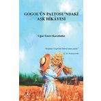 Gogol'ün Paltosu'ndaki Aşk Hikayesi - Uğur Emre Karabulut