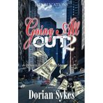 [Going All Out 2] [By: Sykes, Dorian] [October, 2011]