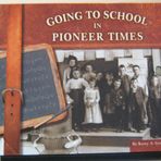 Going to School in Pioneer Times