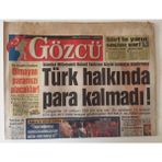 Gökçe Koleksiyon Gözcü Gazetesi 8 Mart 2003 - Türk Halkında Para Kalmadı ! GZ31310