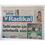Gökçe Koleksiyon Radikal Gazetesi 30 Temmuz 2004 - Tarihi Eserler Için Seferberlik Sözü GZ8116