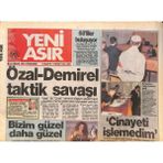Gökçe Koleksiyon Yeni Asır Gazetesi 25 Nisan 1991 - Özal ve Demirelden Taktik Savaşı - Istanbulda Bomba Patlaması Dev-Sol Militanları 1 Mayıs Için Eylem Düzenledi GZ132264