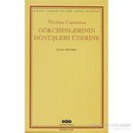 GÖKCISIMLERININ DÖNÜŞLERI ÜZERINE - NICOLAUS COPERNICUS