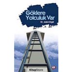 GÖKLERE YOLCULUK VAR - ADEM ERGÜL