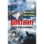 GÖKTANRI TÜRK´ÜN YÜZÜNÜ ALLAH´A DÖNMESİ - SABIR RÜSTAMHANLI