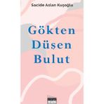 Gökten Düşen Bulut - Sacide Aslan Kuşoğlu