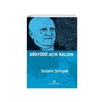 Gökyüzü Açık Kalsın - Selami Şimşek