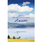 Gökyüzü Hep Mavi Kalsın İsterdi Anam - Osman Özcan