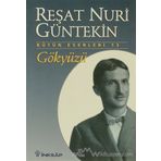 GÖKYÜZÜ - REŞAT NURI GÜNTEKİN