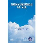 GÖKYÜZÜNDE 41 YIL - OZAN POLAT
