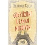 Gökyüzüne Uzanan Merdiven - Beatrice Colin