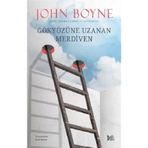 Gökyüzüne Uzanan Merdiven - John Boyne