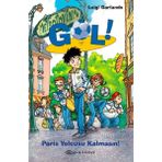 Gol Paris Yolcusu Kalmasın - Luigi Garlando