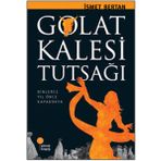 GOLAT KALESI TUTSAĞI - İSMET BERTAN