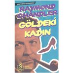 GÖLDEKİ KADIN - RAYMOND CHANDLER