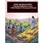 Golden Age Memories Bible Coloring & Reflections Journal — Mark Chapter 3: Choosing and Crowds: Radiant comic-style scenes and journaling pages ... New Testament Series for Seniors, Band 30)