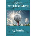 Golf Word Search Puzzle Book Volume 2: Word Searches with Easy to Read Print about Golf, Golfers, Playing Golf, golf courses and More 6x9 inches, 110 ... Gift for Vacations, Holidays and Free Times
