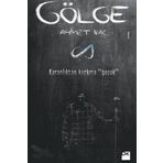 Gölge - Ahmet Naç