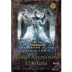 Gölge Avcısı'nın El Kitabı - Cassandra Clare