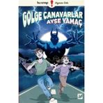 Gölge Canavarlar - Ayşe Yamaç