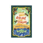 Gölge Oyunları 2: Yedikule’nin Yedilisi - Meva A. Önyurt