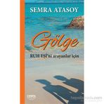 Gölge - Semra Atasoy