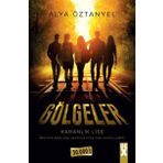 Gölgeler - Karanlık Lise - Alya Öztanyel
