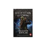 Gölgelerin Efendisi 17 - Arazan’ın Kurtları - John Flanagan