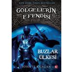 GÖLGELERİN EFENDISI 3 BUZLAR ÜLKESİ - JOHN FLANAGAN