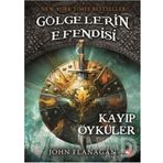 Gölgelerin Efendisi Kayıp Öyküler - John Flanagan